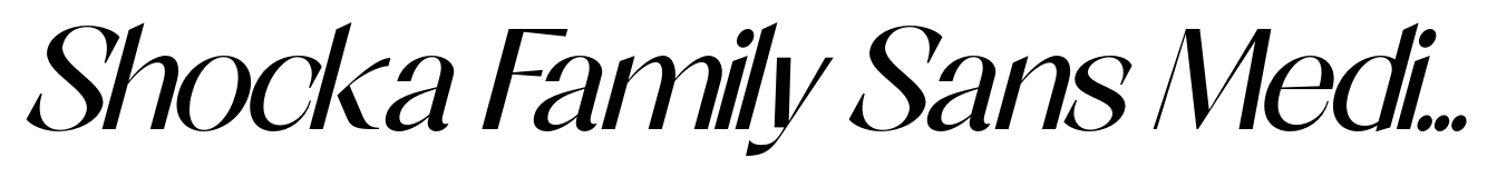 Shocka Family Sans Medium Italic